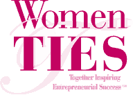 Women TIES (Women Together Inspiring Entrepreneurial Success)